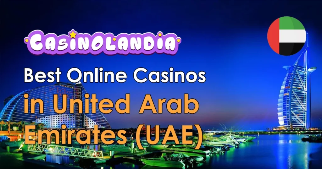 Best Online Casinos United Arab Emirates: Top Platforms for Secure and Exciting Gaming